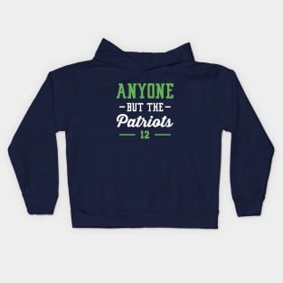 Anyone But The Patriots - Seattle Kids Hoodie